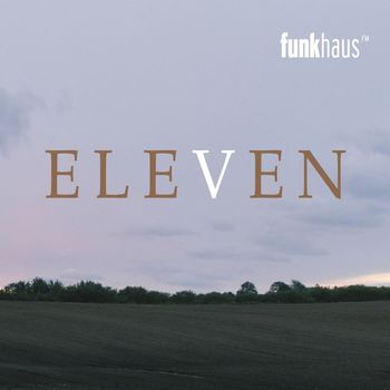 Funkhaus - Eleven