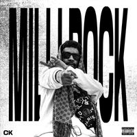 CK - Milli Rock (Explicit)