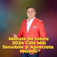 Vali Vijelie - Manele de Iubire 2024 Cele Mai Sensibile și Apreciate Melodii