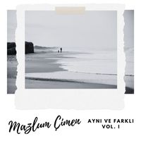 Mazlum Çimen - Aynı ve Farklı Vol.1