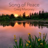 Greg Maroney - Song of Peace