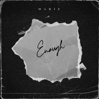 Marie - Enough