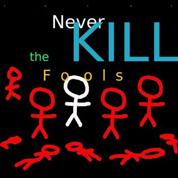 Tarot - Never Kill the Fools (Explicit)