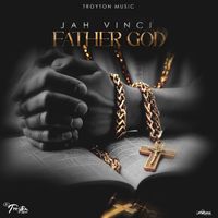 Jah Vinci - Father God