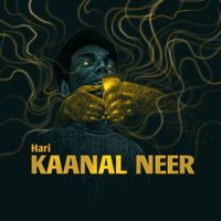 Hari - Kaanal Neer