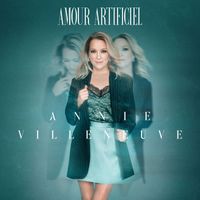 Annie Villeneuve - Amour Artificiel