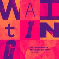 Alex Harrington - Waiting (feat. Georgia Train)