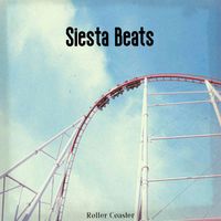 Siesta Beats - Roller Coaster