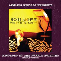 Todd Snider - Aimless Records Presents: Happy To Be Here (Purple Version)