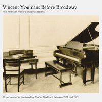 Vincent Youmans - Vincent Youmans Before Broadway (2024 Remaster)