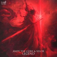 Andy the Core - LEGEND (feat. XELOR) (Extended Mix)