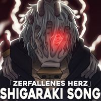 GARP - Zerfallenes Herz (Shigaraki Song) (Explicit)
