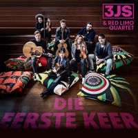 3JS - Die Eerste Keer (feat. Red Limo Quartet)
