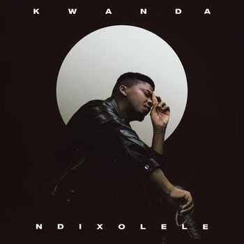 Kwanda - Ndixolele