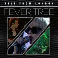 Fever Tree - Live From London