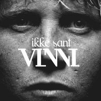 Vinni - Ikke Sant