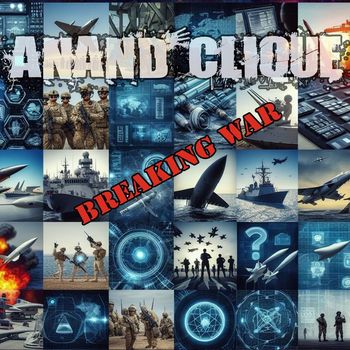 Anand Clique - Breaking War