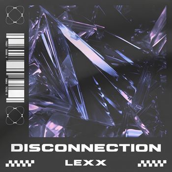 LEXX - DISCONNECTION