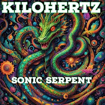 KiloHertz - Sonic Serpent