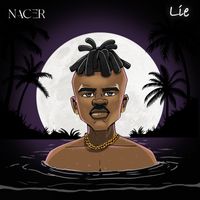 Nacer - Lie (Explicit)