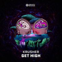 KRUSHER - Get High