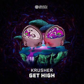 KRUSHER - Get High