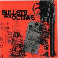 Bullets And Octane - The Revelry (Explicit)