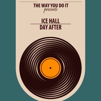 Ice Hall - Day After