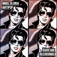 Migel Gloria - Antipop
