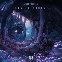 Amir Trujillo - Logi's Forest