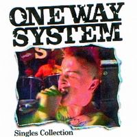 One Way System - Singles Collection (Explicit)