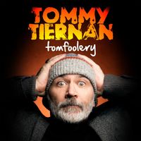 Tommy Tiernan - Tomfoolery (Explicit)