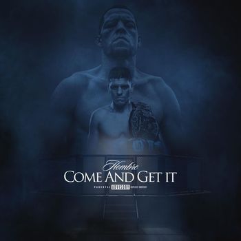 Hombre - Come and Get It (Explicit)