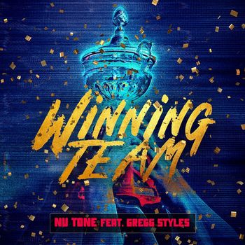 Nu Tone (feat. Gregg Styles) - Winning Team