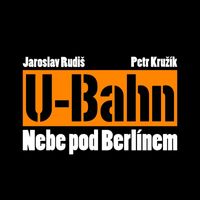 U-Bahn - Nebe pod Berlínem
