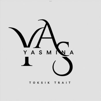 Yas - Toksik Trait (Explicit)