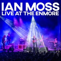 Ian Moss - Live At The Enmore (Explicit)