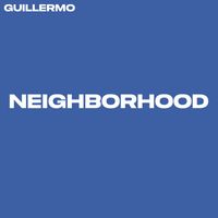 Guillermo - Neighborhood