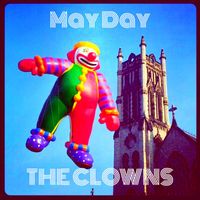 THE CLOWNS - May Day (Explicit)