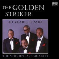 The Modern Jazz Quartet - The Golden Striker (from "No Sun in Venice") (MJQ - Live, Milt Jackson, John Lewis, Radio version)