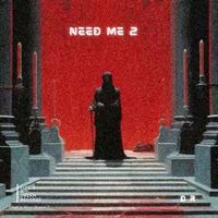 DR - NEED ME 2 (Explicit)