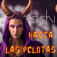 Tashi - Hasta las Pelotas