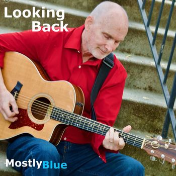 Mostly Blue - Looking Back