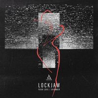 Lockjaw - Your Love/Shimmer