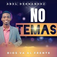 Abel Hernandez - No Temas