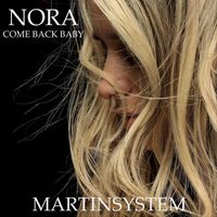 NORA - Come Back Baby