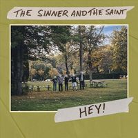 The Sinner and The Saint - Hey!