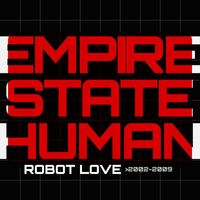 Empire State Human - Robot Love