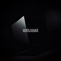 Andy Malex - KRAVER/MORPH