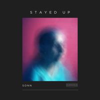 Sonn - Stayed Up
